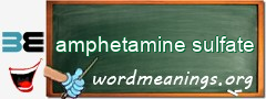 WordMeaning blackboard for amphetamine sulfate